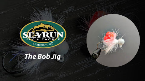 The Bob Jig Tying Video – Sea-Run Fly & Tackle
