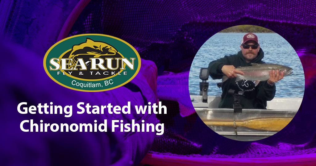 Getting Started with Chironomid Fishing – Sea-Run Fly & Tackle