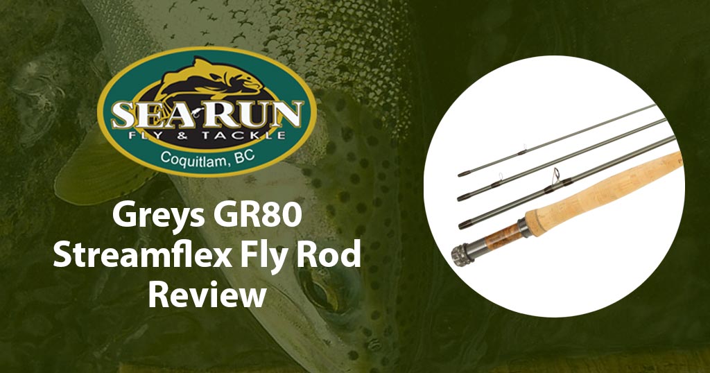 Greys GR80 Streamflex Fly Rod Review
