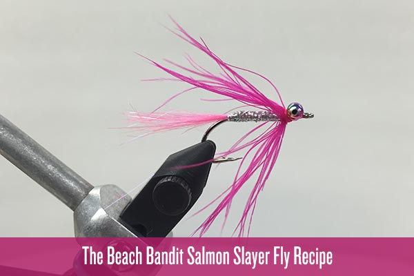 Andrew’s Beach Bandit Salmon Slayer Fly Recipe
