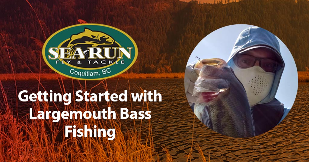 Getting Started with Largemouth Bass Fishing – Sea-Run Fly & Tackle