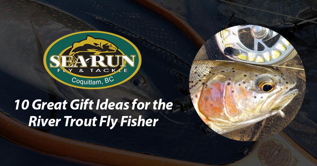 10 Great Gift Ideas for the River Trout Fly Fisher