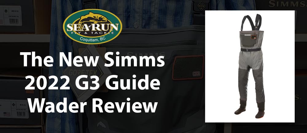 Simms G3 Guide Waders Review 2022 Model – Sea-Run Fly & Tackle