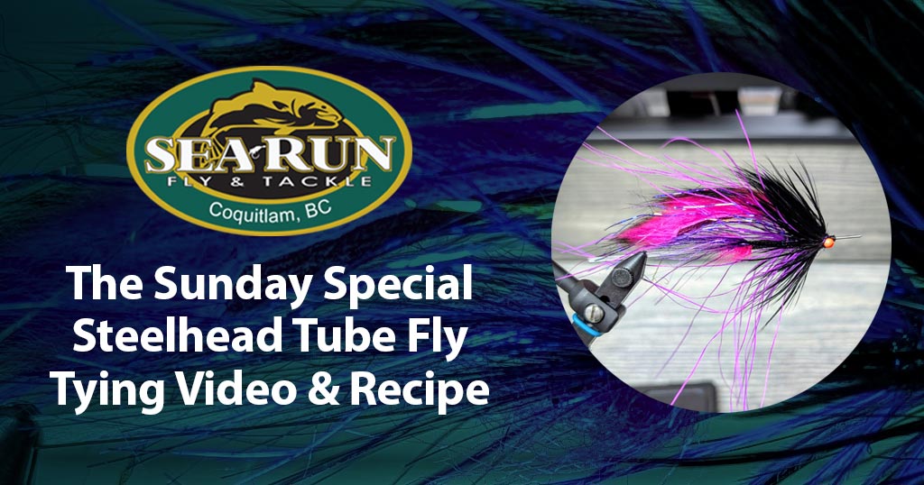 The Sunday Special Steelhead Tube Fly Tying Video and Recipe