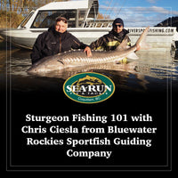 Sturgeon Fishing 101 with Chris Ciesla from Bluewater Rockies Sportfish Guiding Co